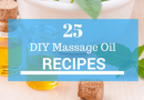 25 Easy Homemade Massage Oil Recipes
